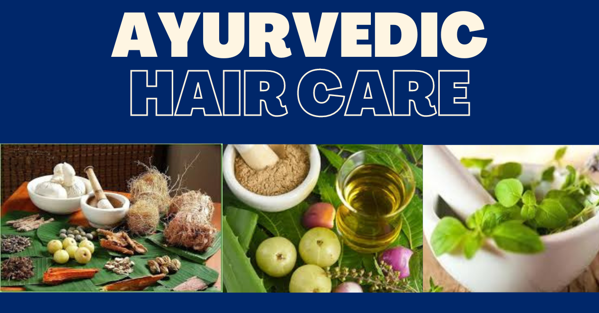 Ayurvedic hair care