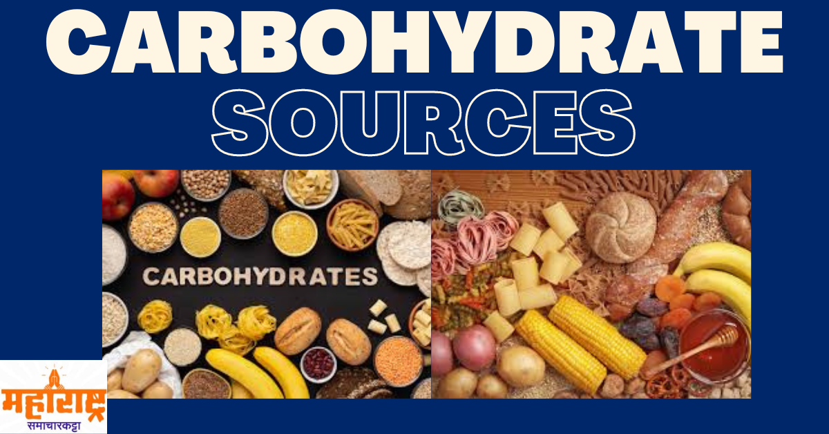 Carbohydrates Sources
