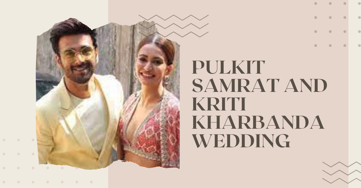 Pulkit Samrat and Kriti Kharbanda wedding