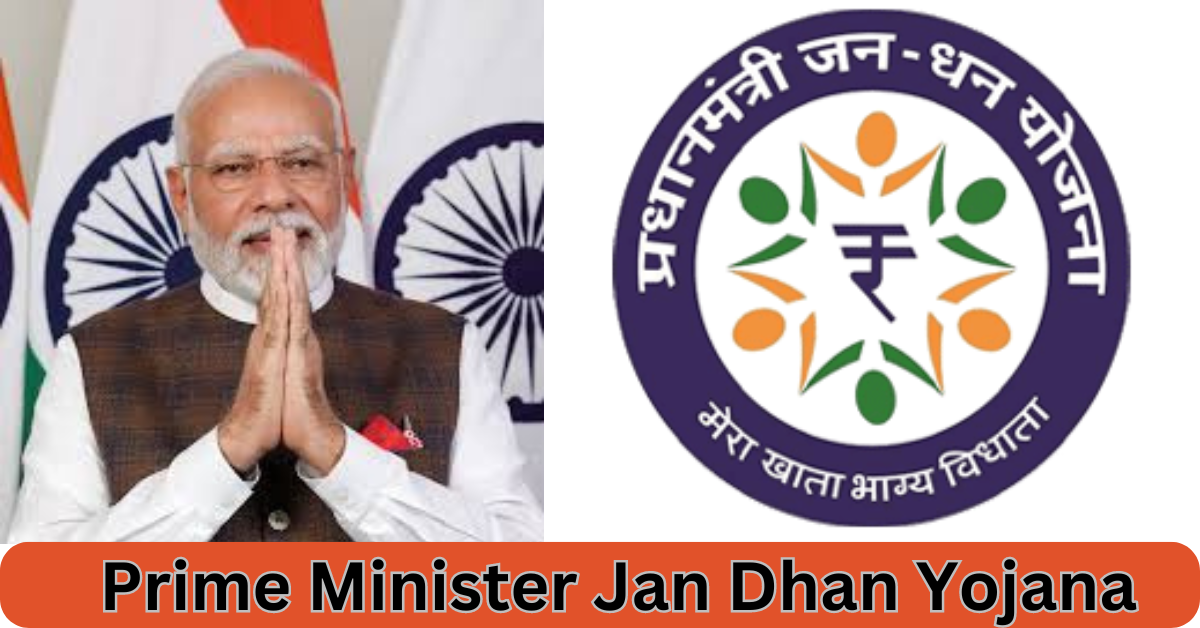 Prime Minister Jan Dhan Yojana